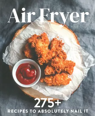 Air Fryer Recipe Book 275+ Winning Recipes Plus Tips - Paperback Book | NEW AU • $16.50