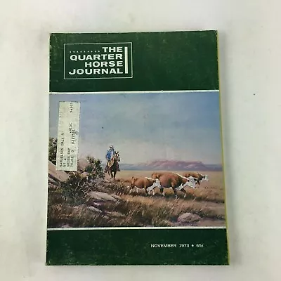 November 1973 The Quarter Horse Journal Magazine The American Quarter Horse • $9.79