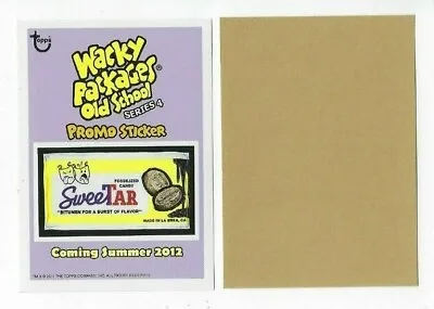 2011 Wacky Packages OLD SCHOOL Series 4 OLDS4 PROMO Sticker SWEETAR Tan Back • $1.99