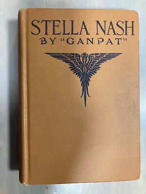 Stella Nash Ganpat (Martin Louis Alan Gompertz) Houghton Mifflin 1924 1st Ed. • $20
