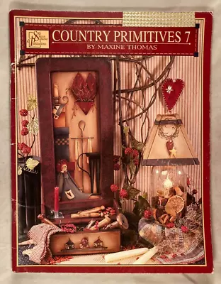 Country Primitives 7 By Maxine Thomas - 12 Projects • $14.50