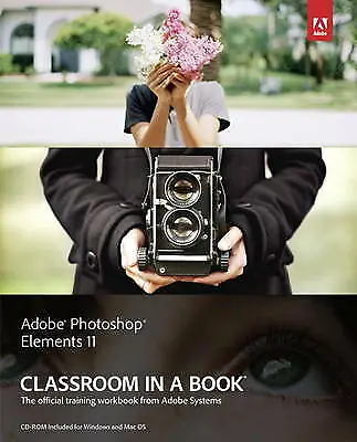 £4.09 • Buy (Very Good)-Adobe Photoshop Elements 11 Classroom In A Book (Classroom In A Book
