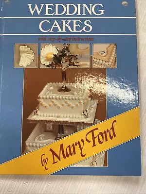 Wedding Cakes By Mary Ford Hardcover 1986 • $32.17