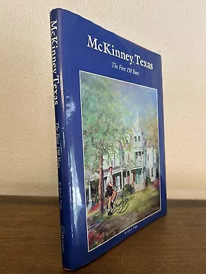McKinney Texas: The First 150 Years - Julia L. Vargo - Signed 1997 Hardcover • $12.49