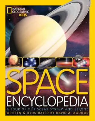 Space Encyclopedia (National Geographic Kids) A Aguilar David Used; Good Book • £3.35