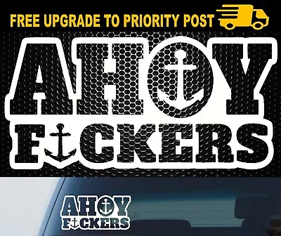 $6.80 • Buy Fishing Sticker Decal AHOY F#CKERS Car Fish Tackle Boat 4x4 Lure Rod