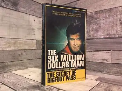 Six Million Dollar Man: The Secret Of Bigfoot Pass By Mike Jahn  Berkley Medalli • $19.50