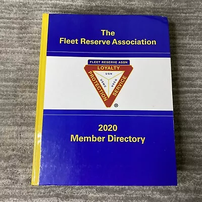 U.S. NAVY COAST GUARD MARINES Fleet Reserve Association 2020 Member Directory • $19.99