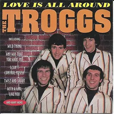 Love Is All Around CD The Troggs (1997) • £3.01