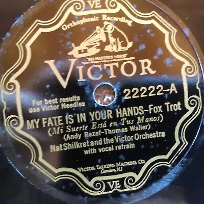 78 Rpm Victor 22222 Nat Shilkret My Fate Horace Heidt Meloncholy Jazz V+ • $19.99