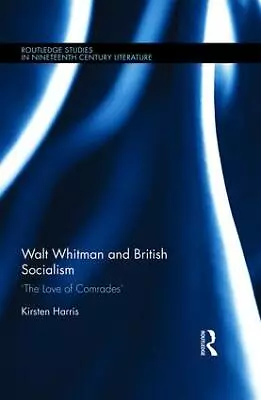 Walt Whitman And British Socialism • £140