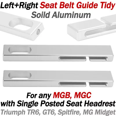 For MGB MGC GT TR6 GT6 Spitfire Midget Headrest SEAT BELT GUIDE TIDY - Aluminium • $29.99