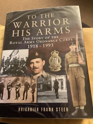 £6.50 • Buy R.A.O.C.    The Story Of The Royal Army Ordnance Corps - To The Warrior His Arms