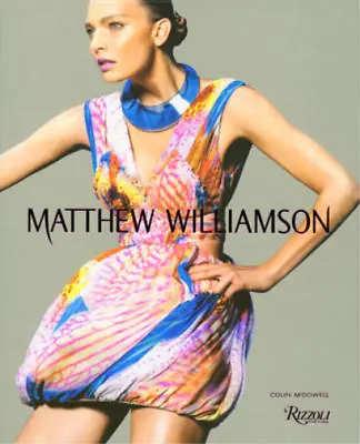 Matthew Williamson Colin McDowell Used; Good Book • £11.11