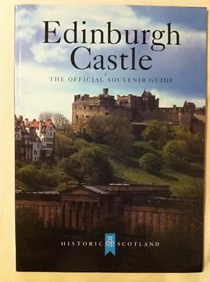 Edinburgh Castle: The Official Souvenir Guide By  C. J Tabraham • £2.39
