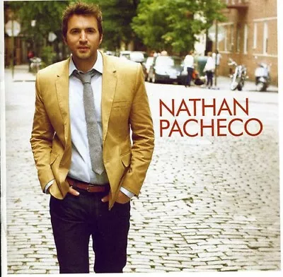 Nathan Pacheco By Nathan Pacheco (CD 2012) • $5.51