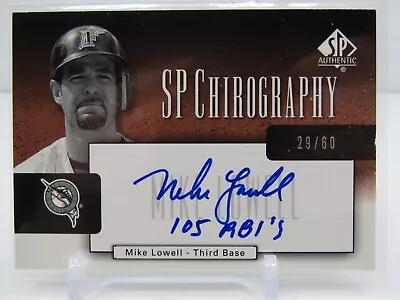 Mike Lowell 2004 Sp Authentic Chirography Autograph Auto! #29/60! • $24