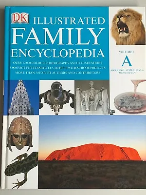 DK Illustrated Family EncyclopediaVol.1A: Aboriginal Australians To Arctic Book • £2.90