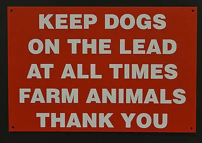 £4.99 • Buy KEEP DOGS ON THE LEAD FARM ANIMALS Plastic Or Dibond Sign Choice Of Size 