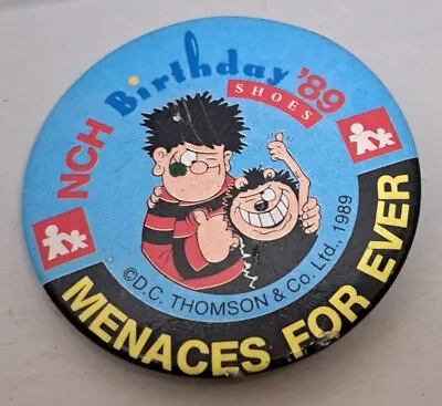 NCH Birthday 1989 Menaces For Ever Dennis The Menace Beano Pin Badge Button • £3.99