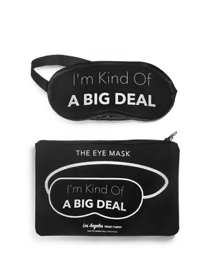 I'm Kind Of A Big Deal Eye Mask And Pouch Black Los Angeles Trading Co. • $15.99