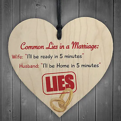 Common Lies In A Marriage Novelty Wooden Hanging Heart Valentines Day Plaque  • £3.99