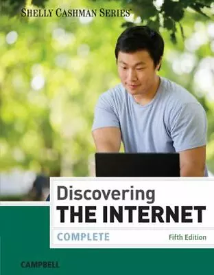 Discovering The Internet : Complete By Jennifer Campbell (2014 Trade Paperback • $30