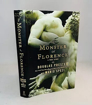 The Monster Of Florence-Douglas Preston-Mario Spezi-SIGNED BY BOTH!!-First/1st!! • $49.99