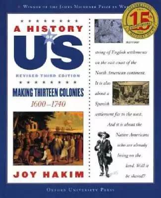 A History Of US: Making Thirteen Colonies: 1600-1740 A History Of US B - GOOD • $3.76