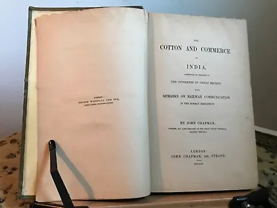 1851 The Cotton And Commerce Of India With Remarks On Railway Communication • £402.14