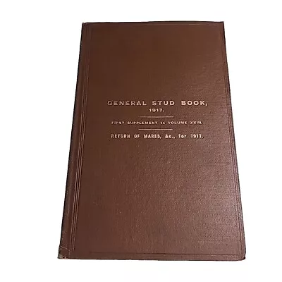 General Stud First Supplement 23 XXIII Return Of Mares 1917 Hardback Book • $36.99