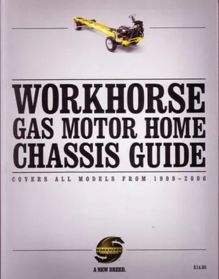 1999 - 2006 Workhorse Motorhome Chassis Guide Manual Book Operator Instructions • $66.83