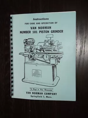 Van Norman Model 101 Piston Grinder Inst & Parts Manual • $16.95