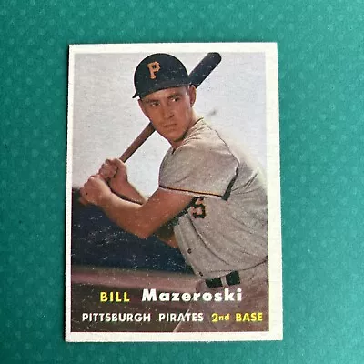 1957 Topps - #24 Bill Mazeroski Bill Mazeroski (RC) • $18