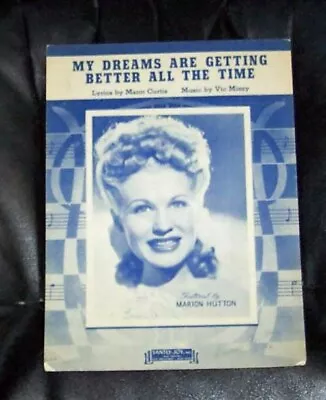 My Dreams Are Getting Better All The Time  1944 Sheet Music  Marion Hutton • $5.50