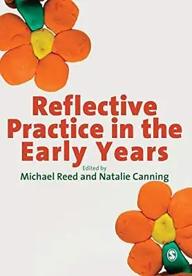 Reflective Practice In The Early YearsMichael Reed Natalie Can • £2.47