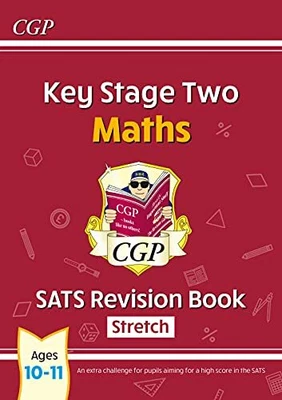 £2.79 • Buy New KS2 Maths SATS Revision Book: Stretch - Ages 10-11 (for The ... By CGP Books