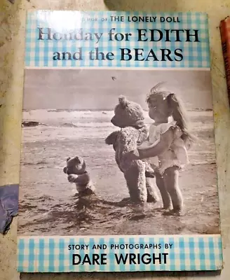 1958 Holiday For Edith And The Bears. (Hardcover) By Dare Wright (Author) • $65