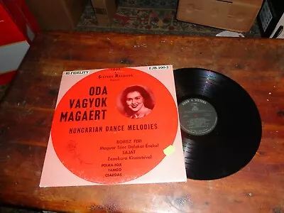 ODA VAGYOK MAGAERT  HUNGARIAN DANCE MELODIES  LP FJB-100-2 NM / NM~~a • £5.35