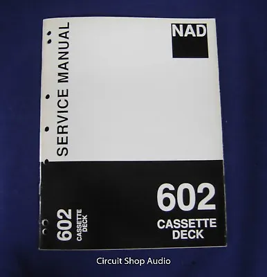 Original NAD 602 Cassette Deck Service Manual • $12.95
