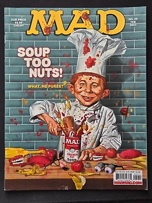 MAD MAGAZINE #29 FEBRUARY 2023 COOKING ISSUE SOUP TOO NUTS See Pictures • $9.99