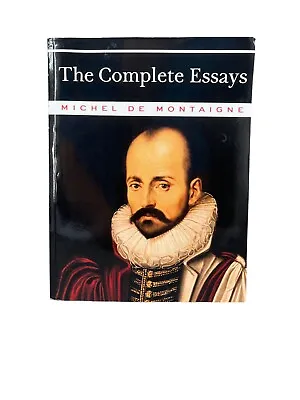 The Complete Essays Of Michel De Montaigne • $15