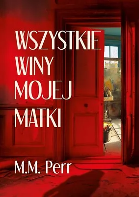 Wszystkie Winy Mojej Matki M.M. Perr Obyczajowa Książka Po Polsku Polish Book • £14.99