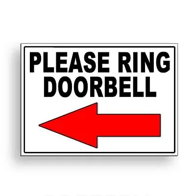 $9.78 • Buy Please Ring Doorbell Arrow Left Metal Sign Or Decal 6 SIZES Delivery MS096