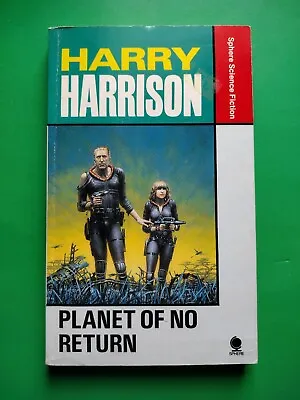 £3 • Buy Planet Of No Return, By Harry Harrison - Paperback, Sphere Books, 1987 Reprint