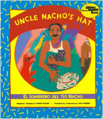 El Sombrero Del TÃ­o Nacho / Uncle Nacho's Hat - Paperback - GOOD • $3.76