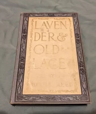 Lavender And Old Lace By Myrtle Reed Copyright 1902 Hardcover Book • $15