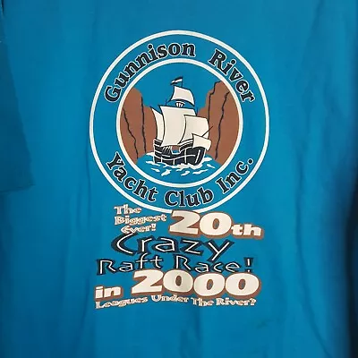 Gunnison River Yacht Club TShirt Blue Sailing Crazy Raft Race Vtg 2000 XLarge • $29