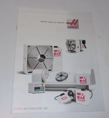 Haas Automation Rotary Tables & Indexers With Specs. June 2004 • $7.89