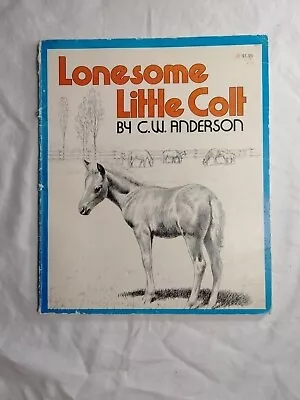 Lonesome Little Colt C.W. Anderson Paperback Horse Story  • $10